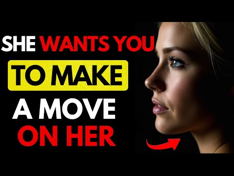 Must Watch – Here Are Signs a Woman Wants You to Make a Move on Her! | Female Psychology | Stoicism