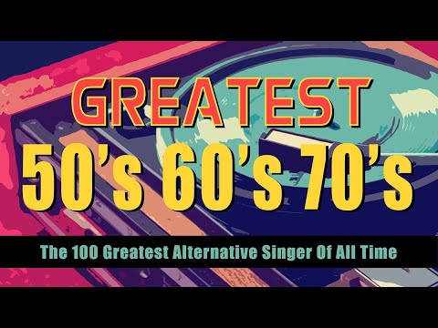 50s 60s And 70s Greatest Hits Playlist - Old School Music Hits - Best Oldies Of All Time #2