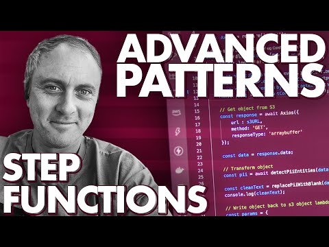 Advanced Step Functions Patterns with Ben Smith