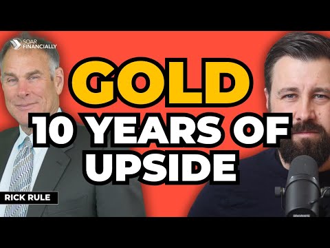 Rick Rule: Gold’s Decade of Opportunity Has Just Begun