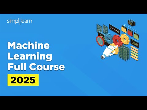 Machine Learning Full Course 2026 | Machine Learning Tutorial For Beginners | Simplilearn