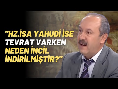 "Hz.İsa Yahudi İse Tevrat Varken Neden İncil İndirilmiştir?"