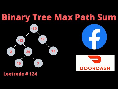 BINARY TREE MAX PATH SUM | PYTHON | LEETCODE 124