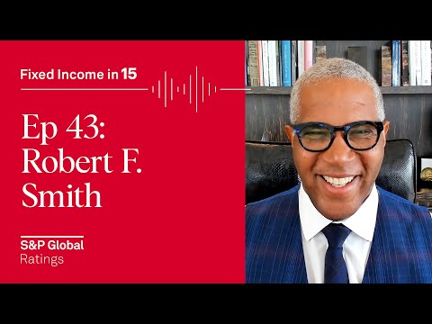 Ep43: Robert F. Smith on How to Build A Culture of Success