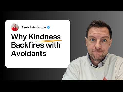 Why Being Too Nice Pushes Avoidants Away (and what to do instead)