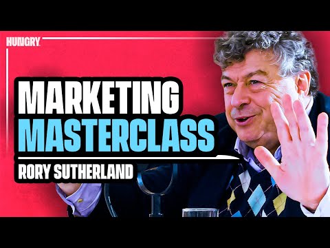 Rory Sutherland’s Marketing MASTERCLASS: How To Advertise Like A Billion Dollar Brand