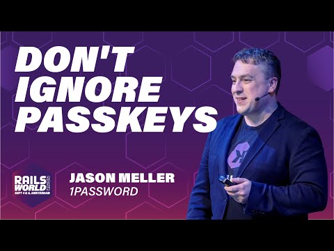 Jason Meller - Passkeys Have Problems, but So Will You If You Ignore Them