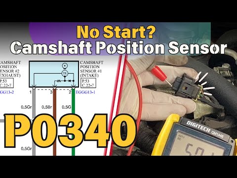 How to Test & Fix P0340 Camshaft Position Sensor "A" Circuit Fault Code |Fix Engine Starting Problem