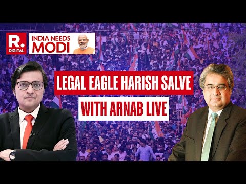 India Needs Modi: Top Jurist Harish Salve On Prime Time Special With Arnab | LIVE