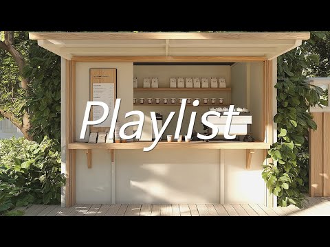 𝗽𝗹𝗮𝘆𝗹𝗶𝘀𝘁 A cafe BGM that you can just put on and feel good 🎧| Chill & Soft Vibes