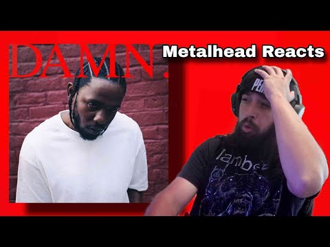 Metalhead Completely Humbled by the Album DAMN. - Kendrick Lamar