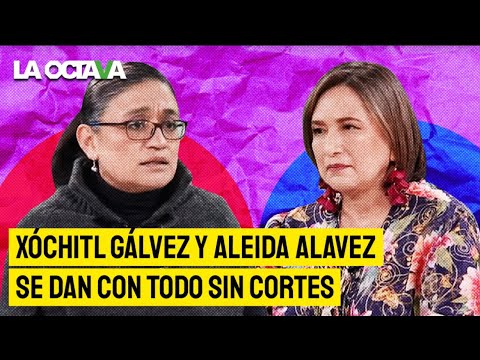 XÓCHITL GÁLVEZ y ALEIDA ALAVEZ se DAN con TODO por la REFORMA ELÉCTRICA SIN CORTES