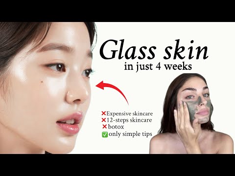 Get Glass Skin in JUST 4 Weeks (no expensive products)"