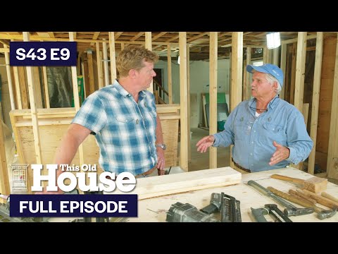 This Old House | Focus on Framing (S43 E9) FULL EPISODE