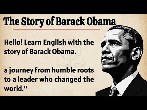 The Story of Barack Obama || Learn English Through Story Level 3🔥 || Graded Reader || Listen & Speak