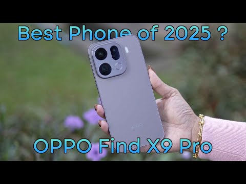 2025 ခုနှစ်အတွက် ကျွန်တော်အကြိုက်ဆုံးဖုန်း - OPPO Find X9 Pro  ( Global )