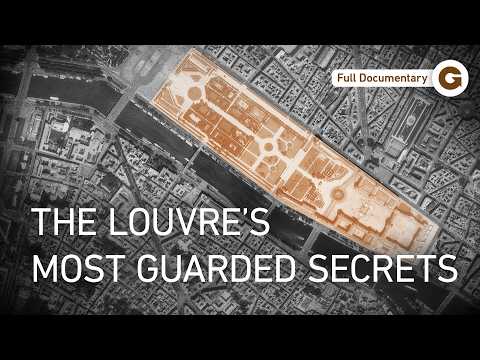 The Louvre: How a Fortress Became the Most Iconic Museum | Full Documentary