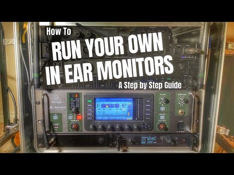 How to Run Your Own In Ear Monitors - A Complete Step by Step Guide