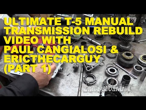 Ultimate T-5 Manual Transmission Rebuild with Paul Cangialosi & EricTheCarGuy (Part 1)