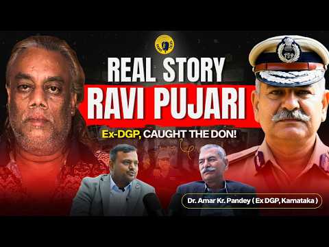 Ravi Pujari Ka Sach: Kaise Ex-DGP Dr. Amar Kumar Pandey Ne Don Ko Africa Se Pakda?