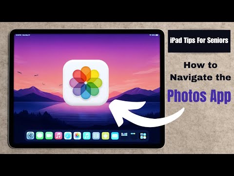 iPad Tips for Seniors: How to Navigate the Photos App
