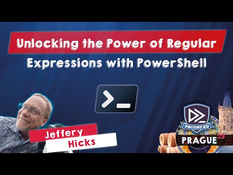 Unlocking the Power of Regular Expressions with PowerShell - Jeffery Hicks - PSConfEU 2023