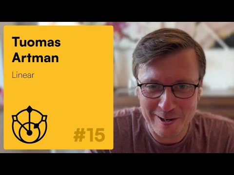 #15 – Tuomas Artman: Linear, sync engines, rethought startup MVP