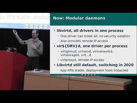 [2019] Libvirt: Never too Late to Learn New Tricks by Daniel Berrange