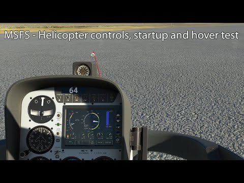 MSFS - Helicopter controls, startup and hover test