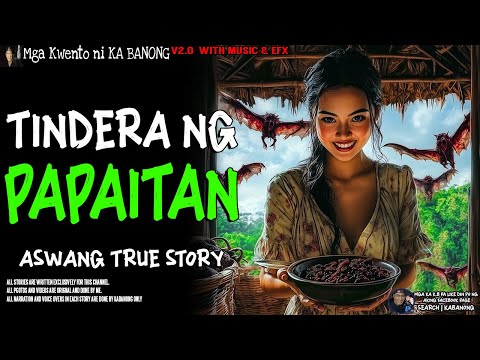 TINDERA NG PAPAITAN | Kwentong Aswang | True Story