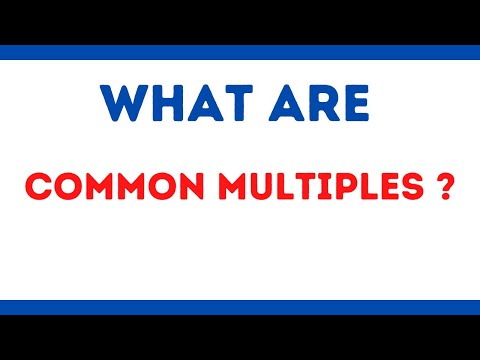 What are Common Multiples?