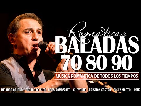 Franco De Vita, Eros Ramazzotti, Ricardo Arjona, Chayanne, Ricardo Montaner - Baladas 80s y 90s