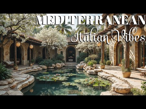 Chill Mediterranean Music & Romantic Vibes 🎶🌊 Relaxing Italian Music & Coastal Ambience ☀️🎶