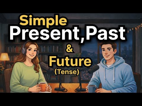 “How to Use Simple Present,Past & Future Tense in English | English for Beginners | Talk Emma