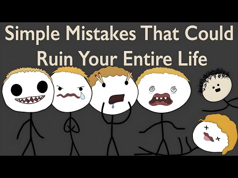 Simple Mistakes That Could Ruin Your Entire Life