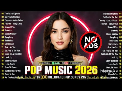 Trending POP MUSIC 2026 🔥 Billboard Top 100 (No Ads)