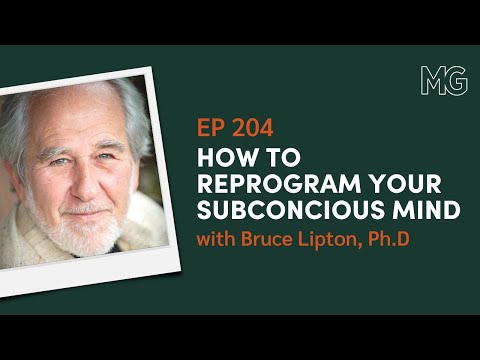How to Reprogram Your Subconscious Mind with Bruce Lipton, Ph.D | The Mark Groves Podcast