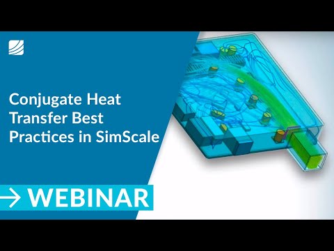 Conjugate Heat Transfer Best Practices