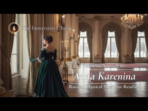 Reading 'Anna Karenina'🕯️Russian Classical Music & Winter Ambience for Focus