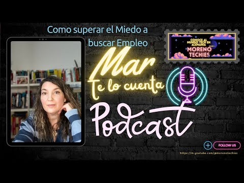 Como superar el Miedo a buscar Empleo   Mar te lo cuenta 🎙️ 👩🏻‍💻