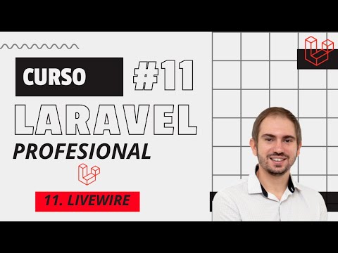 #11 Curso de LARAVEL profesional - LIVEWIRE