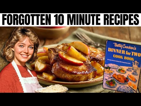 100 Forgotten 10 Min Recipes You Could Only Find In Old Cookbooks!