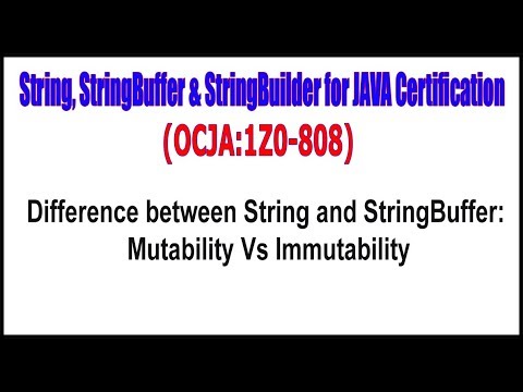 OCJA(1Z0 - 808) ||  Difference between String and StringBuffer Mutability Vs Immutability