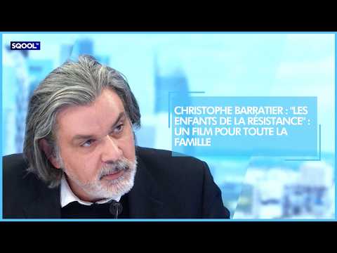 Christophe Barratier : "Les enfants de la résistance" : un film pour toute la famille
