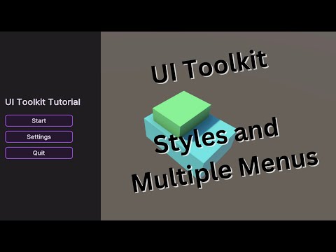 UI Toolkit Tutorial - Style Variables and Multiple Menus