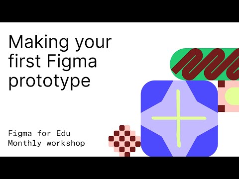 Figma for Edu: Making your first Figma prototype