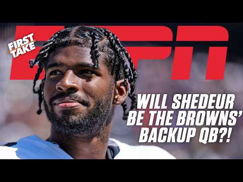 Does the Browns' coaching staff even CARE about Shedeur Sanders? 😬 | First Take