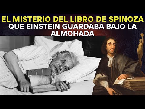 El Misterio del Libro de Spinoza Que Einstein Guardaba Bajo la Almohada