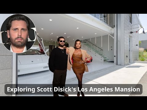Scott Disick's Los Angeles Mansion | Controversial Girlfriend, Cars, Net Worth...(2025)