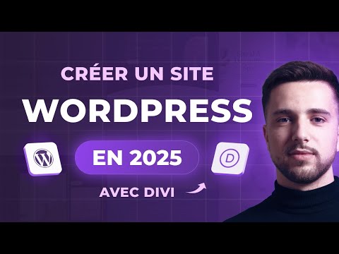Comment créer un site Wordpress de A à Z avec Divi (2025) Tutoriel en 10 étapes FACILES